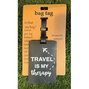 Bagaj Bavul Valiz Çanta Etiketi/Travel is My Therapy